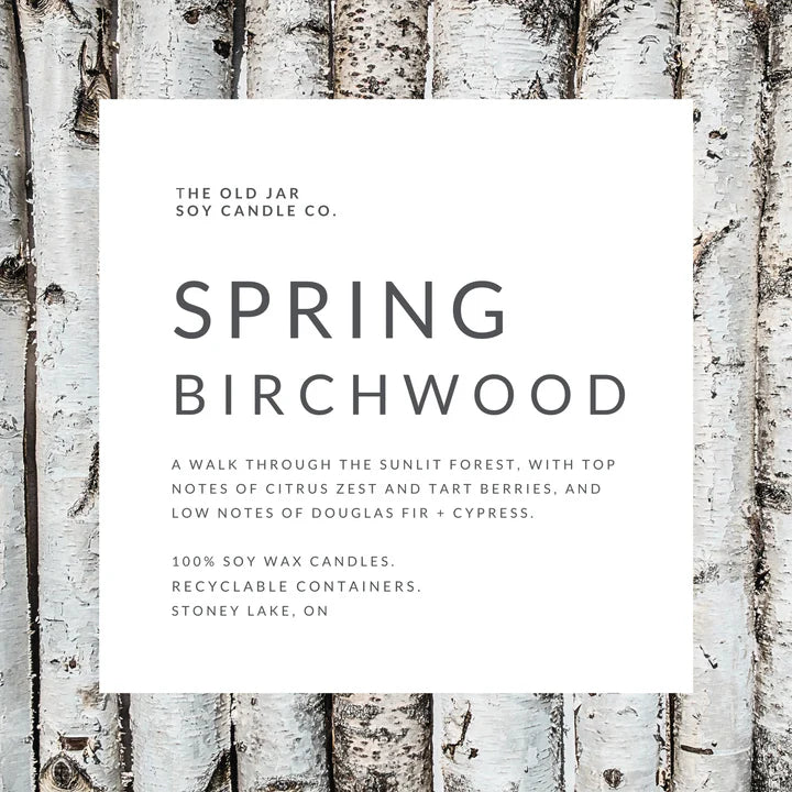 OLD JAR CANDLE CO | SOY CANDLE | SPRING BIRCHWOOD