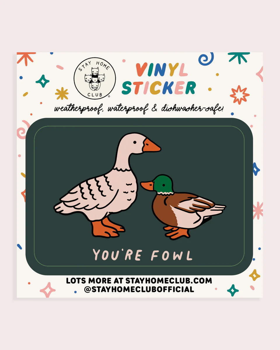 STAY HOME CLUB - STICKER - FOWL VINYL