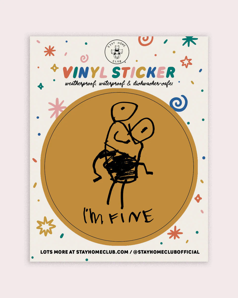 STAY HOME CLUB - VINYL STICKER - I'M FINE