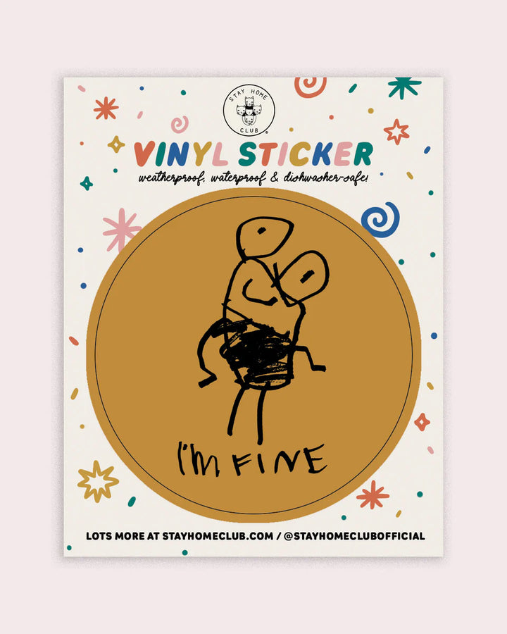 STAY HOME CLUB - VINYL STICKER - I'M FINE