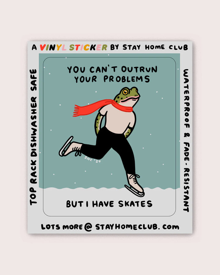 STAY HOME CLUB - VINYL STICKER - OUTRUN YOUR PROBLEMS